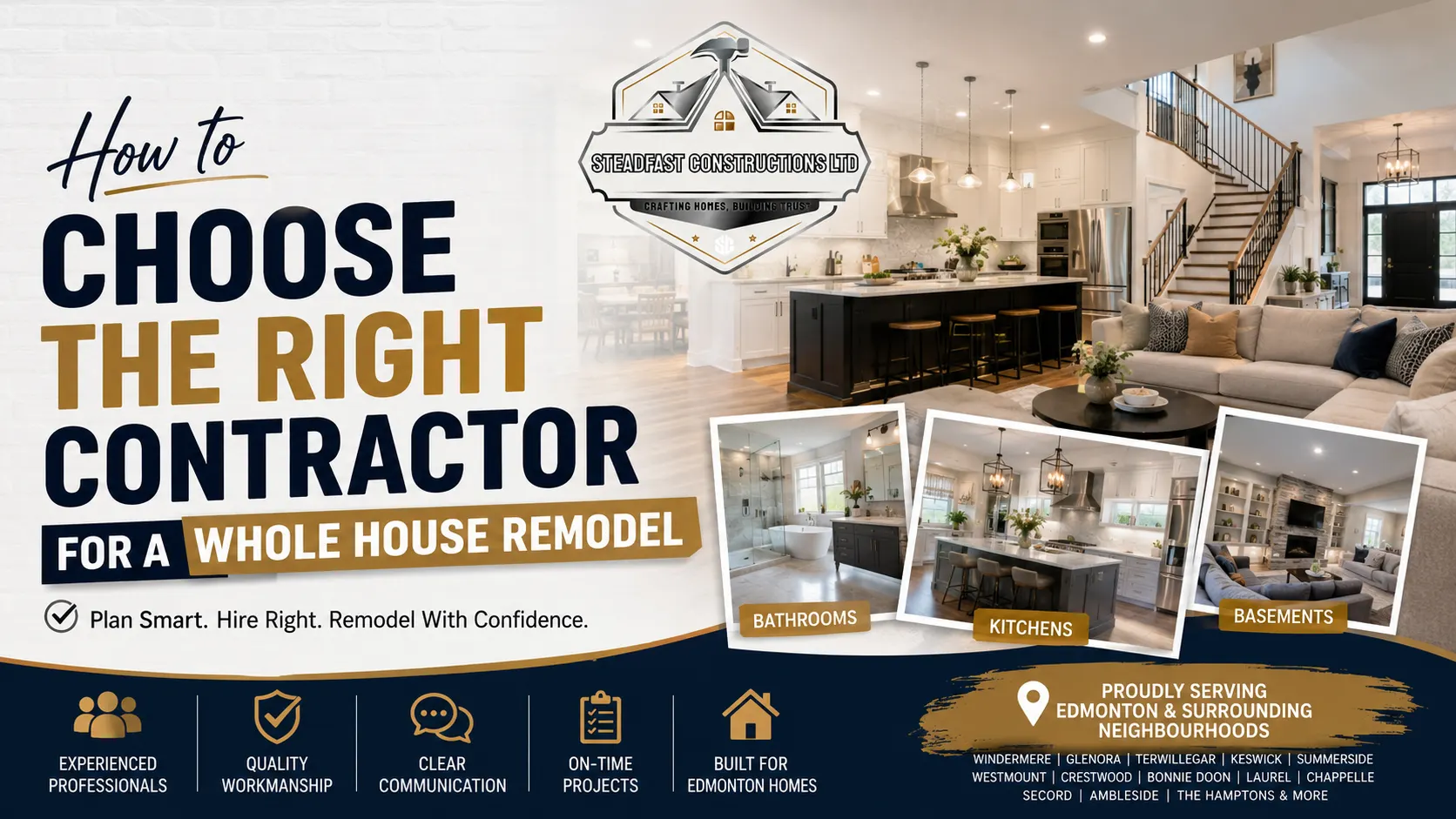 Whole house remodel contractor in Edmonton showcasing modern kitchen, bathroom, and basement renovations by Steadfast Constructions Ltd for homeowners.